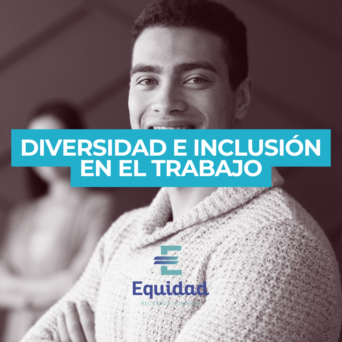 Diversidad e inclusión en el lugar de trabajo